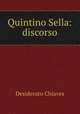 Quintino Sella: discorso, Desiderato Chiaves 