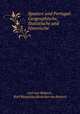 Spanien und Portugal: Geographische, Statistische und historische ., Carl von Rotteck , Karl Wenzelaus Rodecker von Rotteck 