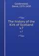 The history of the Kirk of Scotland. v.7, Calderwood, David, 1575-1650 