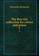 The Bon ton collection for cornet and piano. 5, Samuele Romanin 