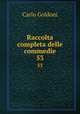 Raccolta completa delle commedie. 53, Carlo Goldoni 