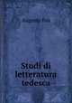 Studi di letteratura tedesca, Augusto Foa 