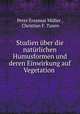Studien uber die naturlichen Humusformen und deren Einwirkung auf Vegetation ., Peter Erasmus Muller 