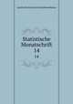 Statistische Monatschrift. 14, Austria Statistische Zentralkommission 