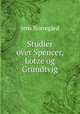 Studier over Spencer, Lotze og Grundtvig, Jens Norregard 
