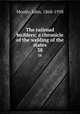 The railroad builders; a chronicle of the welding of the states. 38, Moody, John, 1868-1958 