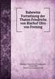 Rahewins Fortsetzung der Thaten Friedrichs von Bischof Otto von Freising, Rahewin, Rahewinus Frisingensis, Horst Kohl, Horst Ernst Arminius Kohl 
