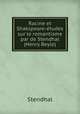 Racine et Shakspeare-etudes sur le romantisme par de Stendhal (Henry Beyle), Stendhal 