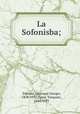 La Sofonisba;, Trissino, Giovanni Giorgio, 1478-1550,Tasso, Torquato, 1544-1595 