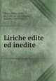 Liriche edite ed inedite, Uberti, Fazio degli, ca. 1310-ca. 1370,Renier, Rodolfo, 1857-1915 