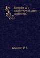 Rambles of a southerner in three continents. ., Groome, P. L 