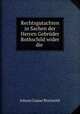 Rechtsgutachten in Sachen der Herren Gebruder Rothschild wider die ., Johann Caspar Bluntschli 