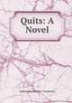 Quits: A Novel, Jemima Montgomery Tautphoeus 