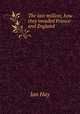 The last million; how they invaded France--and England, Hay Ian 