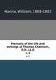 Memoirs of the life and writings of Thomas Chalmers, D.D., LL.D.. v. 2, Hanna, William, 1808-1882 