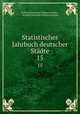 Statistisches Jahrbuch deutscher Stdte. 15, Verband Deutscher Stadtestatistiker 