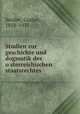Studien zur geschichte und dogmatik des o?sterreichischen staatsrechtes, Seidler, Gustav, 1858-1931 