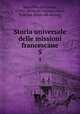 Storia universale delle missioni francescane. 5, Marcellino da Civezza, d 1906. [from old catalog],Amati, Scipione. [from old catalog] 