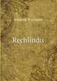 Rechlindis, Johanna W. A. Naber 