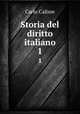 Storia del diritto italiano. 1, Carlo Calisse 