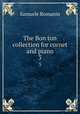 The Bon ton collection for cornet and piano. 3, Samuele Romanin 