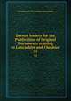Record Society for the Publication of Original Documents relating to Lancashire and Cheshire. 35, Record Society of Lancashire and Cheshire 
