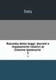 Raccolta delle leggi: decreti e regolamenti relativi al sistema ipotecario .. 1, Italy 