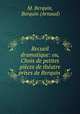 Recueil dramatique: ou, Choix de petites pieces de theatre prises de Berquin ., M. Berquin, Berquin (Arnaud) 