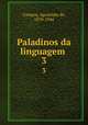 Paladinos da linguagem . 3, Campos, Agostinho de, 1870-1944 