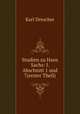 Studien zu Hans Sachs: I. Abschnitt 1 und 7(erster Theil)., Karl Drescher 