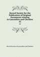 Record Society for the Publication of Original Documents relating to Lancashire and Cheshire. 22, Record Society of Lancashire and Cheshire 