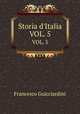 Storia d`Italia. VOL. 5, Francesco Guicciardini 