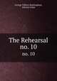 The Rehearsal. no. 10, George Villiers Buckingham, Edward Arber 