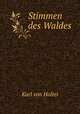 Stimmen des Waldes., Karl von Holtei 