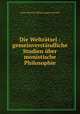 Die Weltratsel : gemeinverstandliche Studien uber monistische Philosophie, Haeckel Ernst Heinrich 