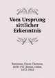 Vom Ursprung sittlicher Erkenntnis, Brentano, Franz Clemens, 1838-1917,Kraus, Oskar, 1872-1942 