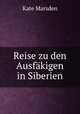 Reise zu den Ausfakigen in Siberien, Kate Marsden 