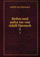 Reden und aufsatze von Adolf Harnack. 2, Adolf von Harnack 