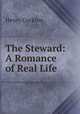 The Steward: A Romance of Real Life, Henry Cockton 