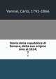 Storia della repubblica di Genova, dalla sua origine sino al 1814;. 2, Varese, Carlo, 1792-1866 