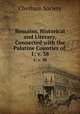 Remains, Historical and Literary, Connected with the Palatine Counties of .. 1; v. 38, Chetham Society 