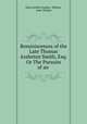 Reminiscences of the Late Thomas Assheton Smith, Esq: Or The Pursuits of an ., John Eardley Eardley -Wilmot, John Wilmot 