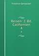Reisen: 2. Bd. Californien. 4, Friedrich Gerstacker 