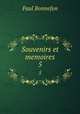 Souvenirs et memoires. 5, Paul Bonnefon 