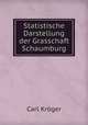 Statistische Darstellung der Grasschaft Schaumburg, Carl Kroger 