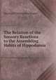 The Relation of the Sensory Reactions to the Assembling Habits of Hippodamia ., Martha Stillmannette Beaser 