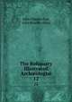 The Reliquary & Illustrated Archologist. 12, John Charles Cox, John Romilly Allen 