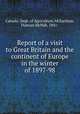 Report of a visit to Great Britain and the continent of Europe in the winter of 1897-98, Canada. Dept. of Agriculture,McEachran, Duncan McNab, 1841- 