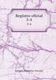 Registro oficial.. 3-4, Santa Fe (Argentina : Province 