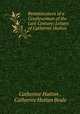 Reminiscences of a Gentlewoman of the Last Century: Letters of Catherine Hutton, Catherine Hutton , Catherine Hutton Beale 